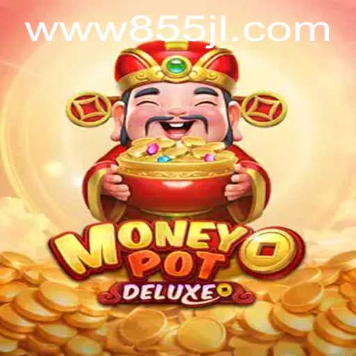 Discover the Thrills of MoneyPotDELUXE: A Comprehensive Guide to 855JL Login and Gameplay