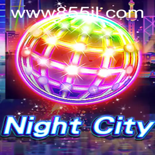 Exploring the Dynamic World of NightCity: An In-depth Guide to 855JL Login
