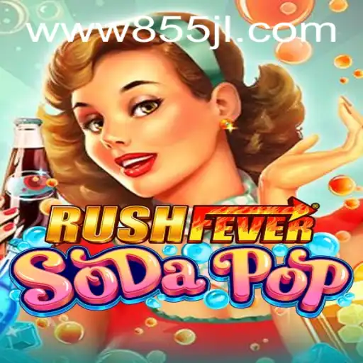 Exploring the Thrills of RushFeverSodaPop and Understanding the 855JL Login