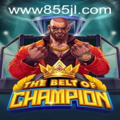 TheBeltOfChampion: A Thrilling Adventure